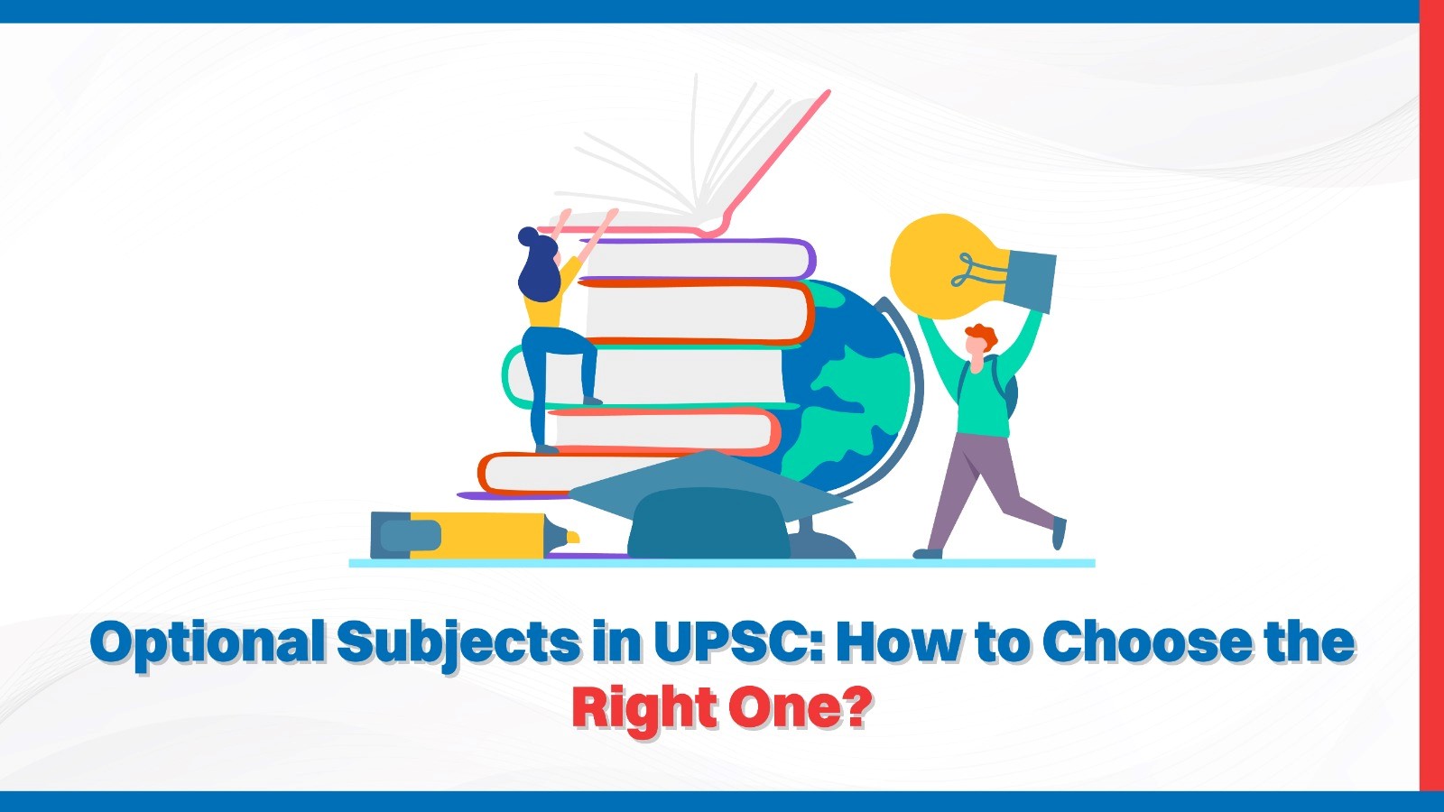 Optional Subjects in UPSC How to Choose the Right One.jpg